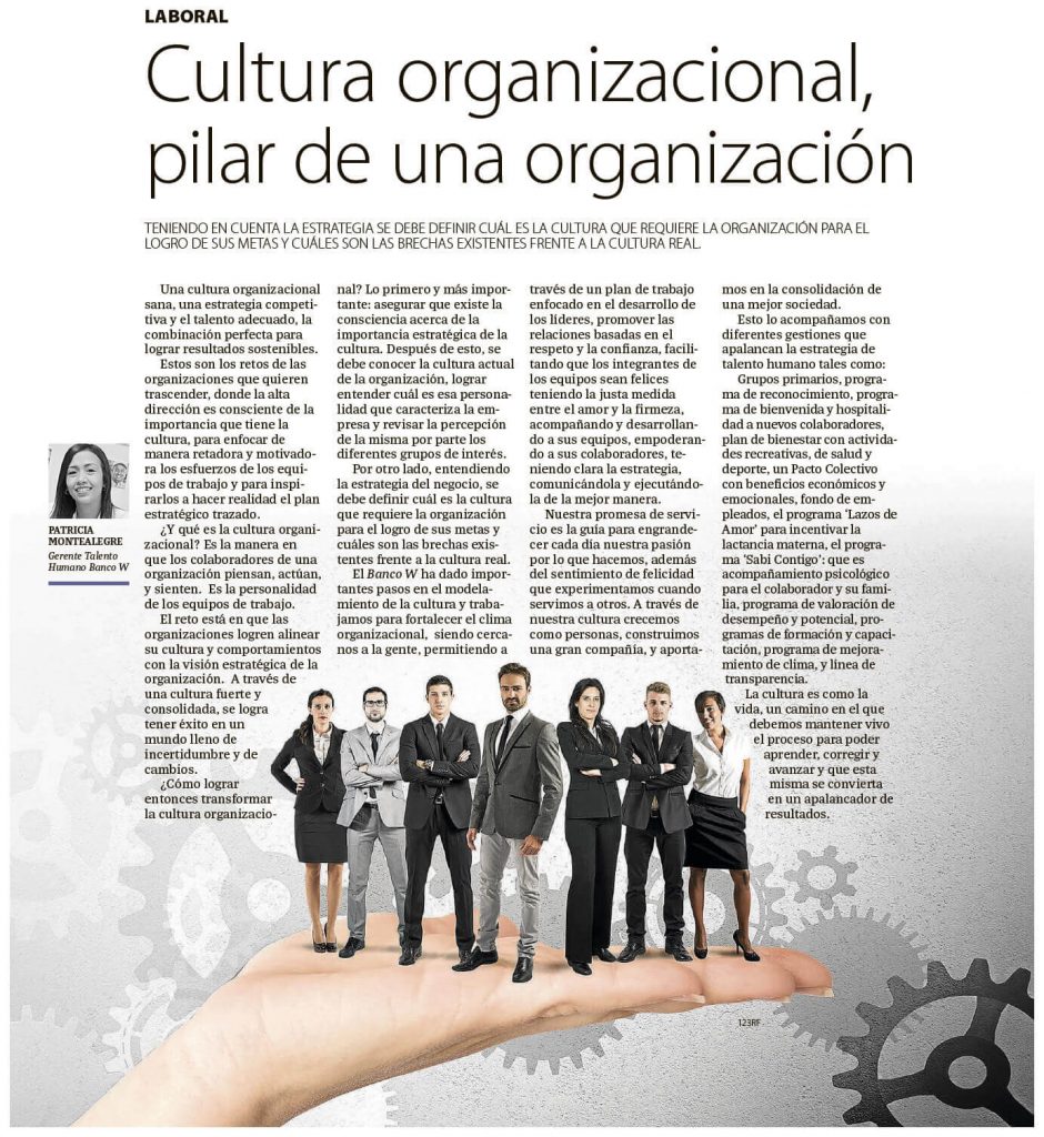 Cultura organizacional, pilar de una organización. Columna de opinión de Patricia Montealegre, nuestra Gerente de Talento Humano.