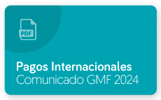 Ver PAGOS INTERNACIONALES Comunicado GMF 2023